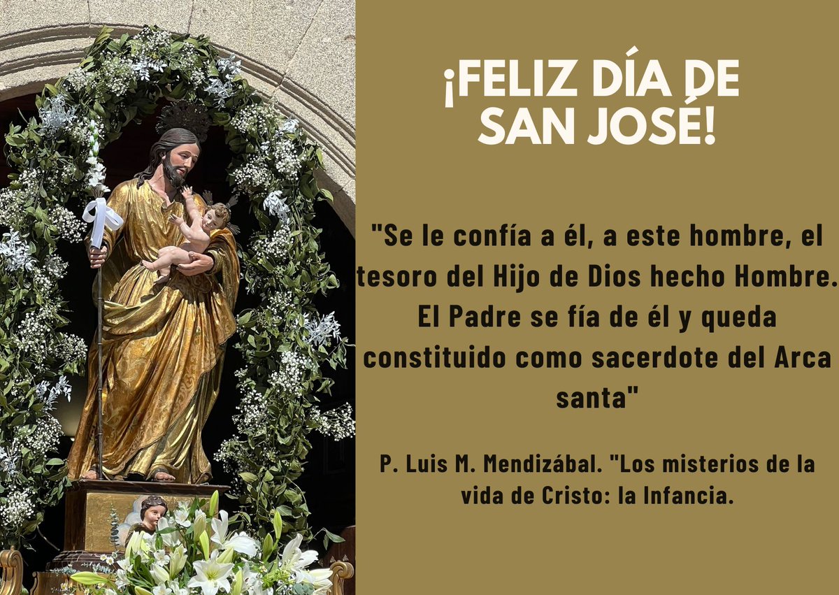 ¡FELIZ DÍA DE SAN JOSÉ!

"Se le confía a él, a este hombre, el tesoro del Hijo de Dios hecho Hombre. El Padre se fía de él y queda constituido como sacerdote del Arca santa"

P. Luis M. Mendizábal. "Los misterios de la vida de Cristo: la Infancia