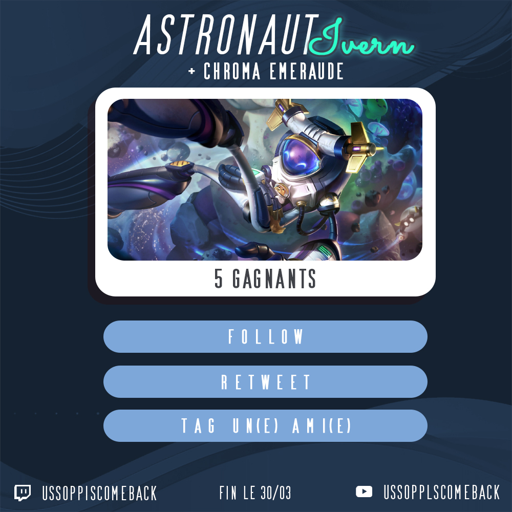 UssopPlsComBack's tweet photo. Yo ! 

On se retrouve pour un concours #leaguepartner ou vous pouvez gagner 5 Skins Ivern Astronaute + chroma émeraude

Pour participer : 

🔄 RT ce post 
👉 Follow @UssopPlsComBack
 ❤️ TAG un(e) ami(e)

Fin du concours 30/03 

Gl à tous https://t.co/E5B1rIjudj