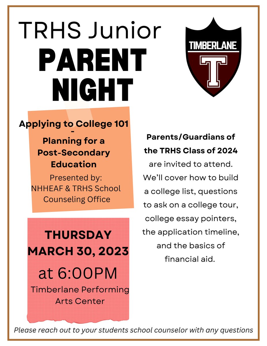 Attention Parents/Guardians of the TRHS Class of 2024. Next THURSDAY, MARCH 30th TRHS School Counseling is hosting a Junior Parent Night w/NNHEAF!