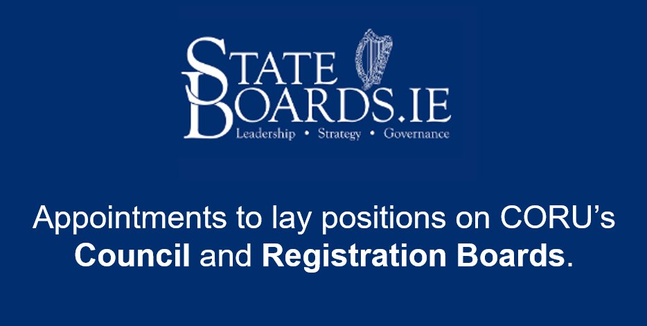 The Minister for Health invites applications from suitably qualified and experienced candidates for appointment to one or more of the lay positions on CORU's Council and the twelve registration boards it currently oversees. stateboards.ie/en/index.php?o…
