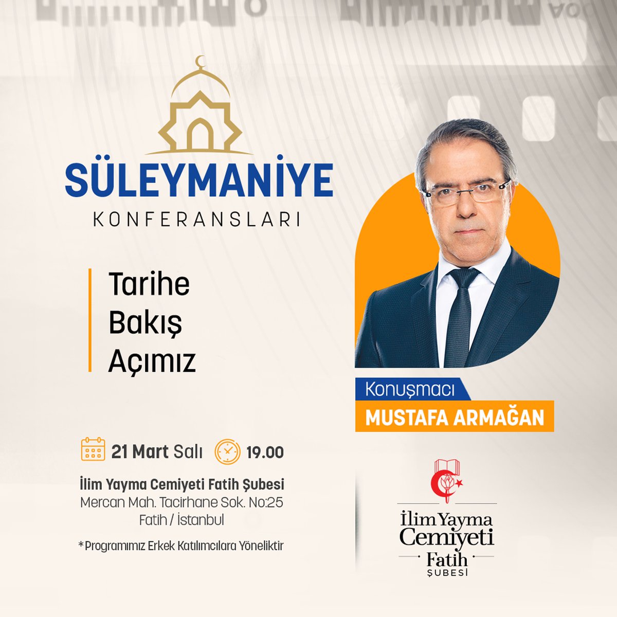 Süleymaniye Konferansları adı altında dördüncü konuğumuz Araştırmacı Yazar Mustafa Armağan; "Tarihe Bakış Açımız" konu başlığıyla bizlerle olacak.

📌 İYC Fatih
🗓 21 Mart Salı
⏱ 19:00

<a href="/mustafarmagan/">Mustafa Armağan</a>