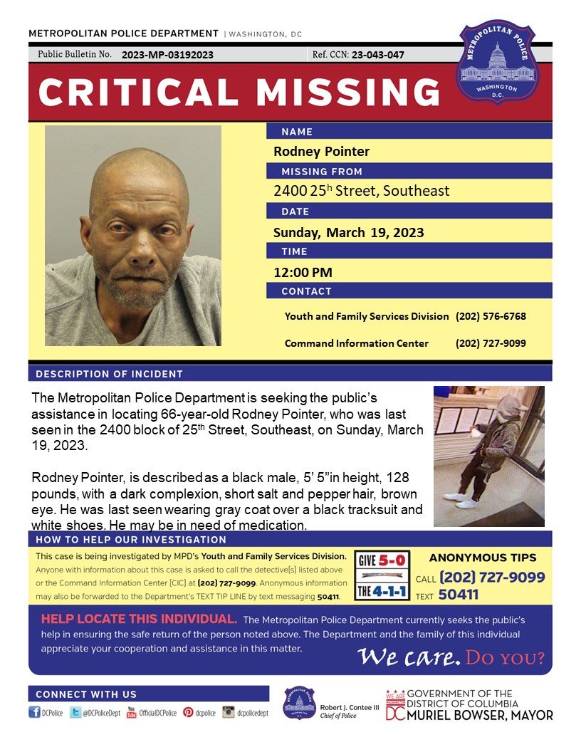 DCPoliceDept's tweet photo. *Updated Flier* Critical #Missing Person 66-year-old Rodney Pointer, who was last seen in the 2400 block of 25th Street, Southeast, on Sunday, March  19, 2023. 

Have info? Call (202)727-9099/Text 50411 https://t.co/rb0qd79HZQ
