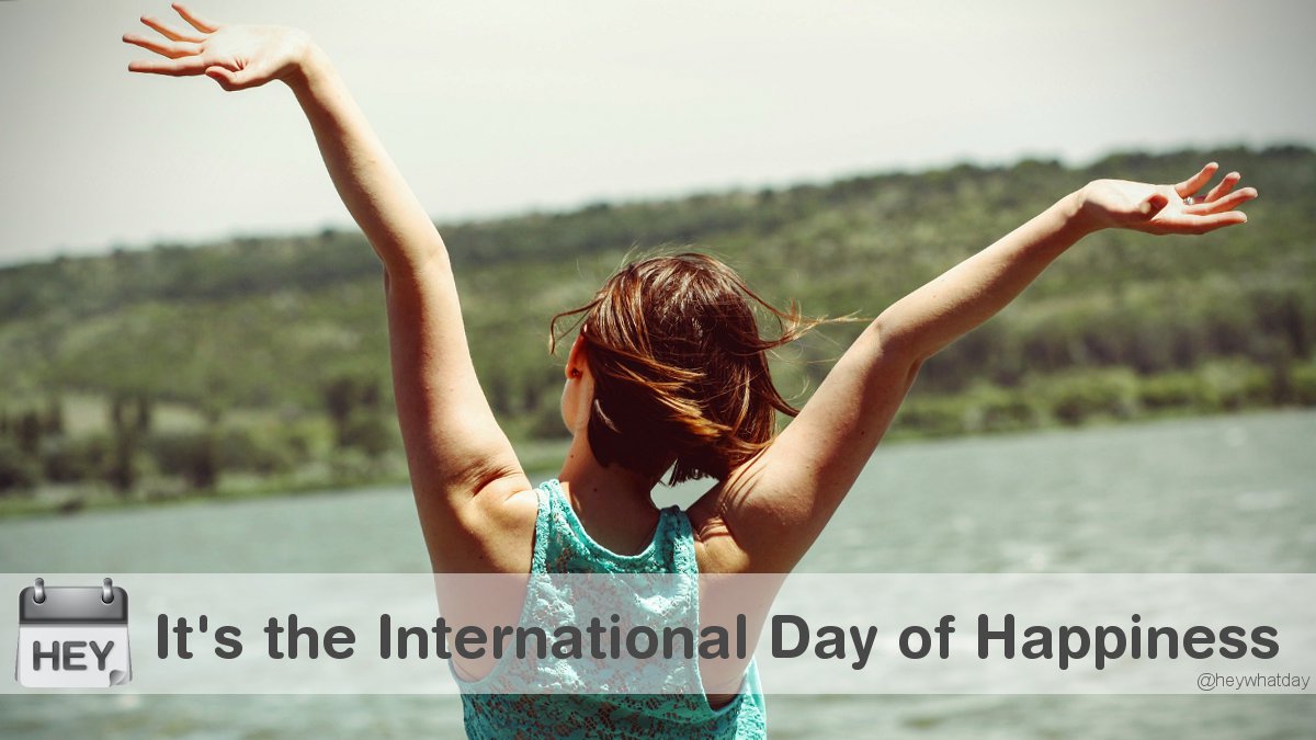 It's International Day of Happiness! 
#InternationalDayOfHappiness #DayOfHappiness #IDOH