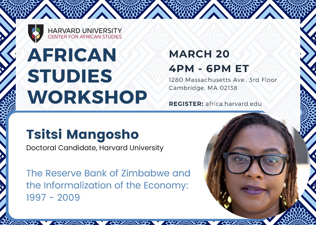 Join us today from 4PM - 6PM ET for the African Studies Workshop featuring Tsitsi Mangosho. In-person and online! Register for the Zoom link: tinyurl.com/msfjmvmx