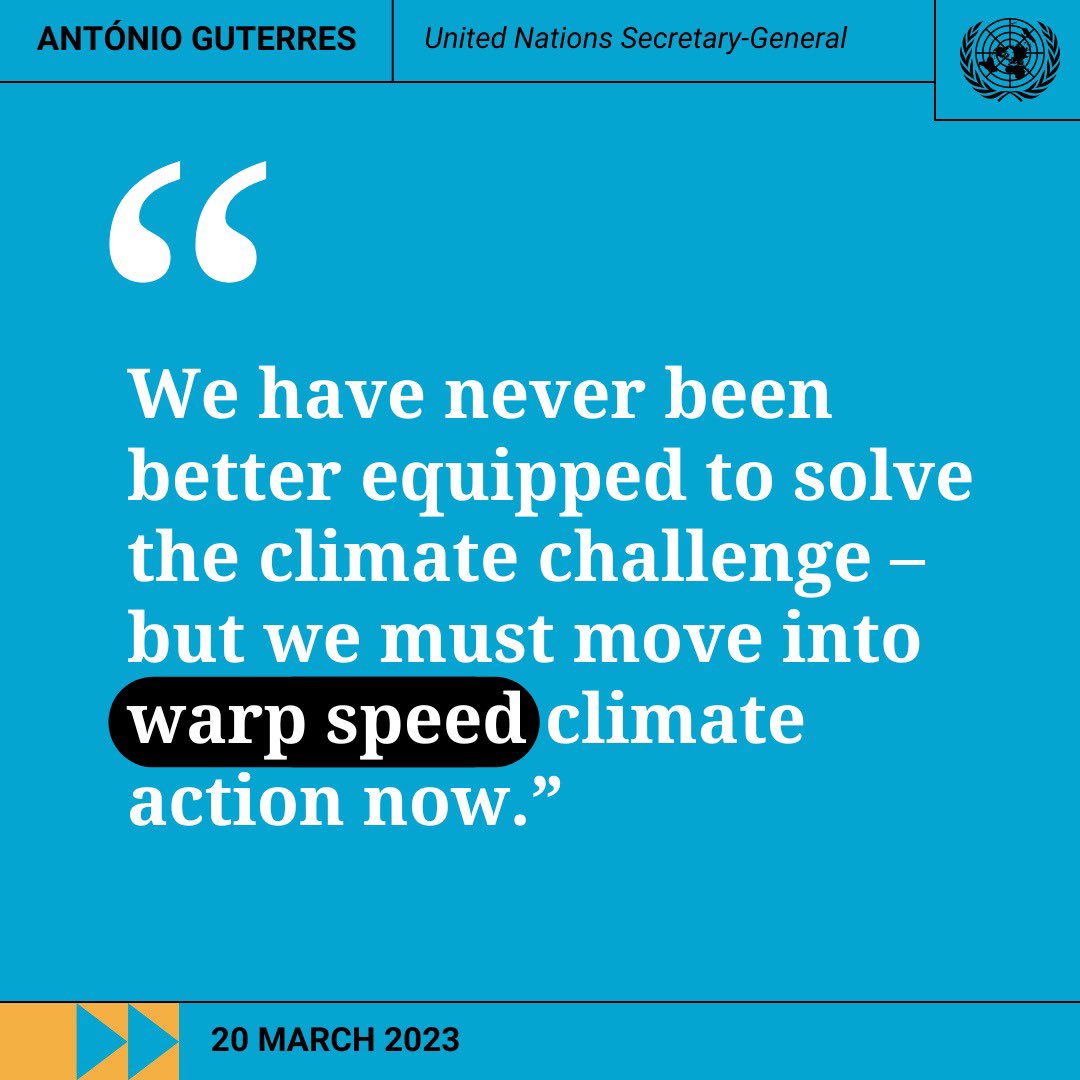 “We have never been better equipped to solve the climate challenge – but we must move into warp speed #ClimateAction now. We don’t have a moment to lose.” – @antonioguterres on latest @IPCC_CH report. un.org/sg/en/content/…