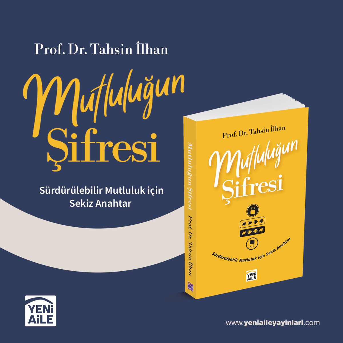 🦋 Mutluluğun Şifresi 
“Sürdürülebilir mutluluk için sekiz anahtar” 
Prof. Dr. Tahsin İlhan

Keyifli okumalar

Ön sipariş aşamasındadır.
digetemarket.com

#mutluluğunşifresi #kitap #kitapönerisi #sürdürülebilirmutluluk #popülerbilim #pozitifpsikoloji #tahsinilhan