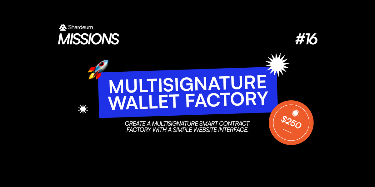 shardeum's tweet photo. 𝗠𝗶𝘀𝘀𝗶𝗼𝗻 #𝟭𝟲 is live 💪

Create a multisignature smart contract factory with a simple website interface.

Read all instructions on Shardeum Discord → Missions

👉 https://t.co/llzr0mw5dL

Best PR submitted before 24th March, 2 PM UTC wins $250 USDT 💰

Start coding 🧑‍💻 https://t.co/0vpiVwv5CX