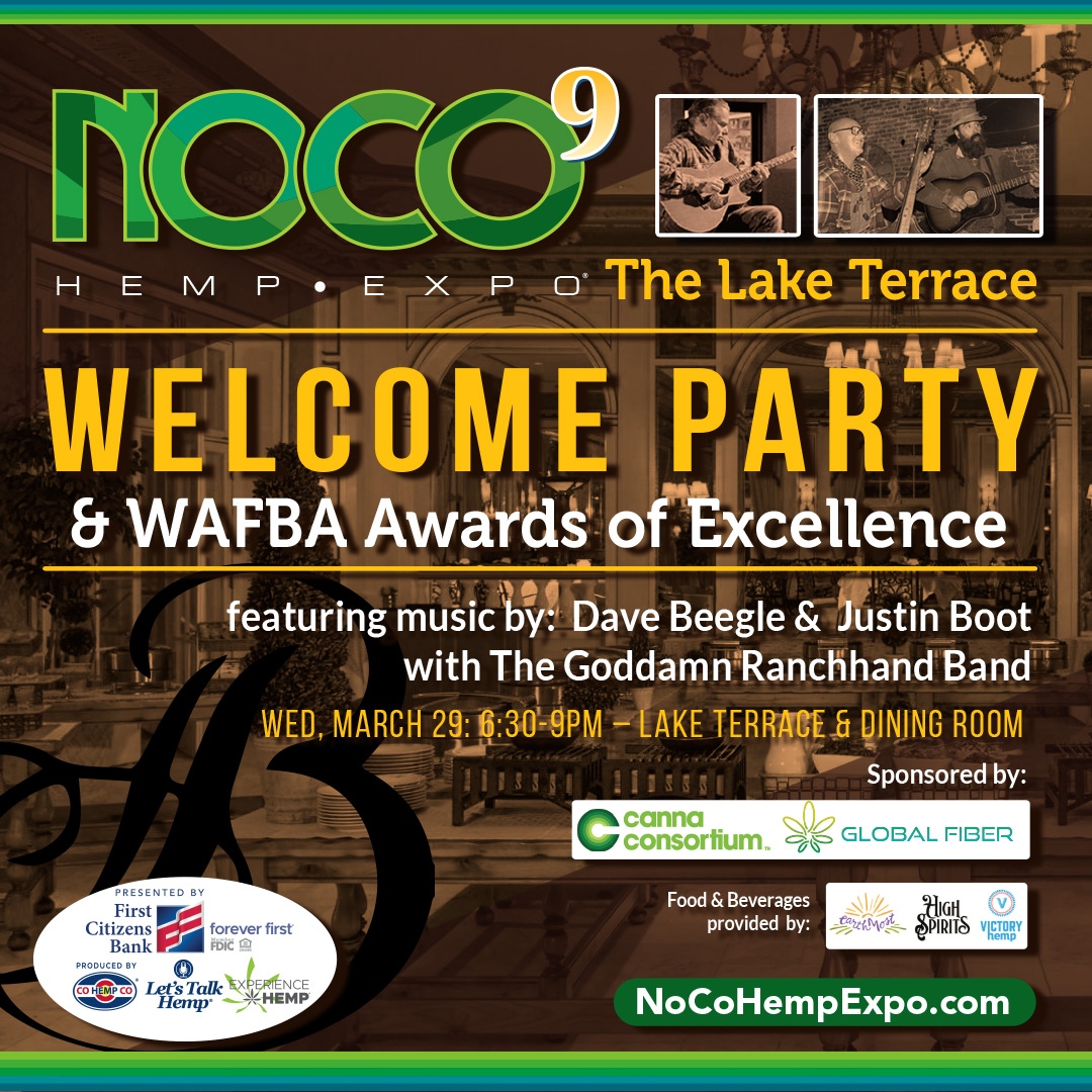 NoCoHempExpo's tweet photo. Coming to #NoCo9?
You're invited to the The Lake Terrace Welcome Party where we will present the WAFBA Awards of Excellence 3/29 followed by The Garden of the Hemp Gods Celebration After Party on 3/31! 🥳
Special thanks to our sponsors, The Canna Consortium and @GlobalFiberPro. https://t.co/HOqoQOdFmR