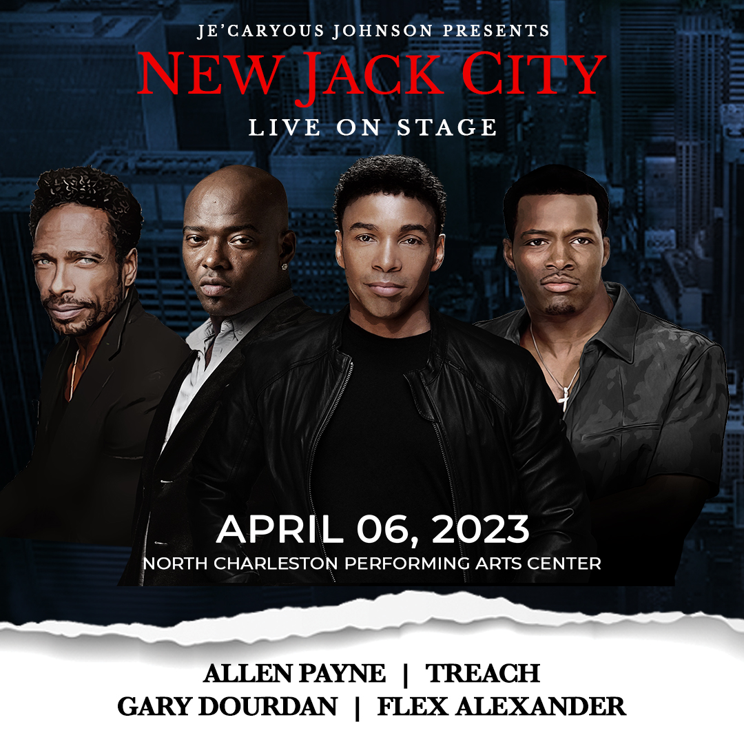 Je’Caryous Johnson Presents NEW JACK CITY LIVE at the North Charleston Performing Arts Center on April 6.  
TICKETS ON SALE NOW ➡ bit.ly/3IMqX71-NewJac…