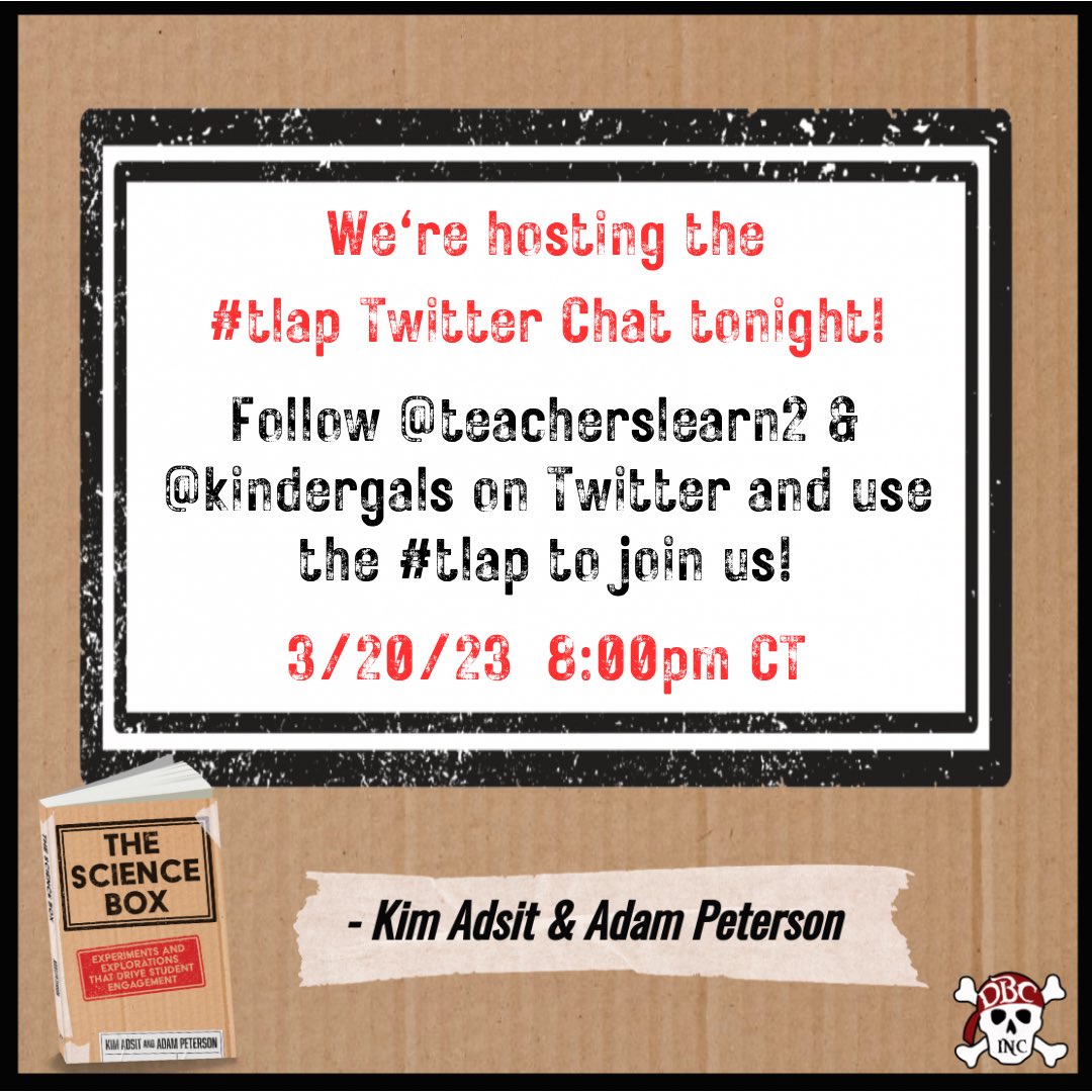 AdamPetersonEdu's tweet image. Join us tonight for #tlap 
@kindergals and I are super excited to chat about Science and #TheScienceBox with you!!!
@dbc_inc @TaraMartinEDU