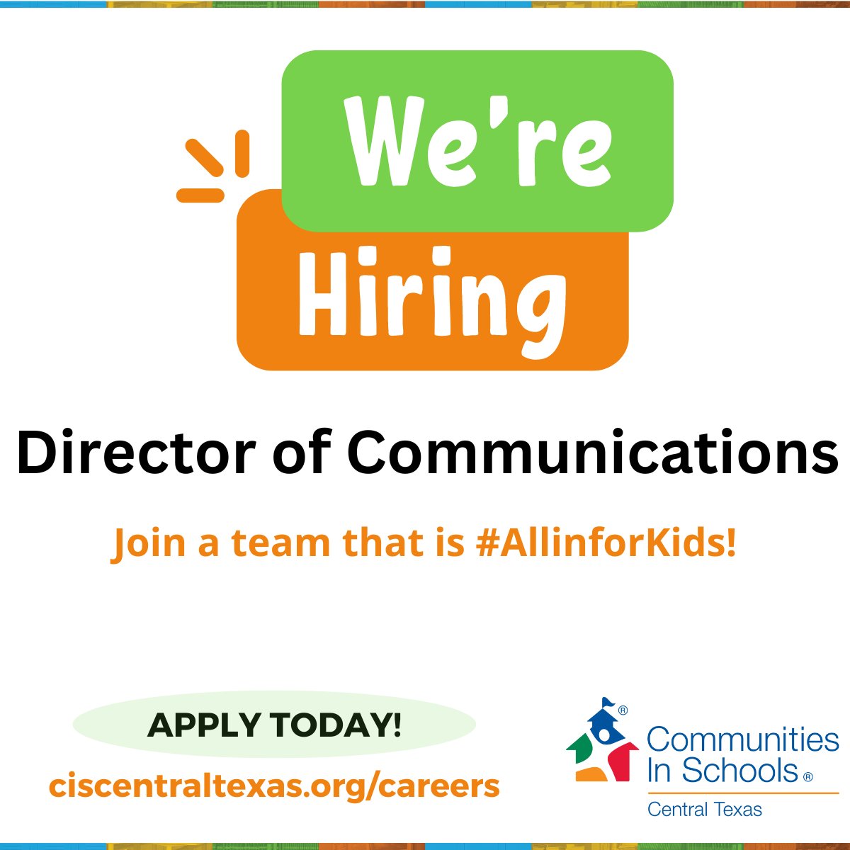 ciscentraltx's tweet photo. We're hiring for a Director of Communications. Each and every employee supports the mission of Communities In Schools — to empower students to stay in school and achieve in life. #allinforkids https://t.co/5U9gaAvqNd https://t.co/1C5u7qfqVi