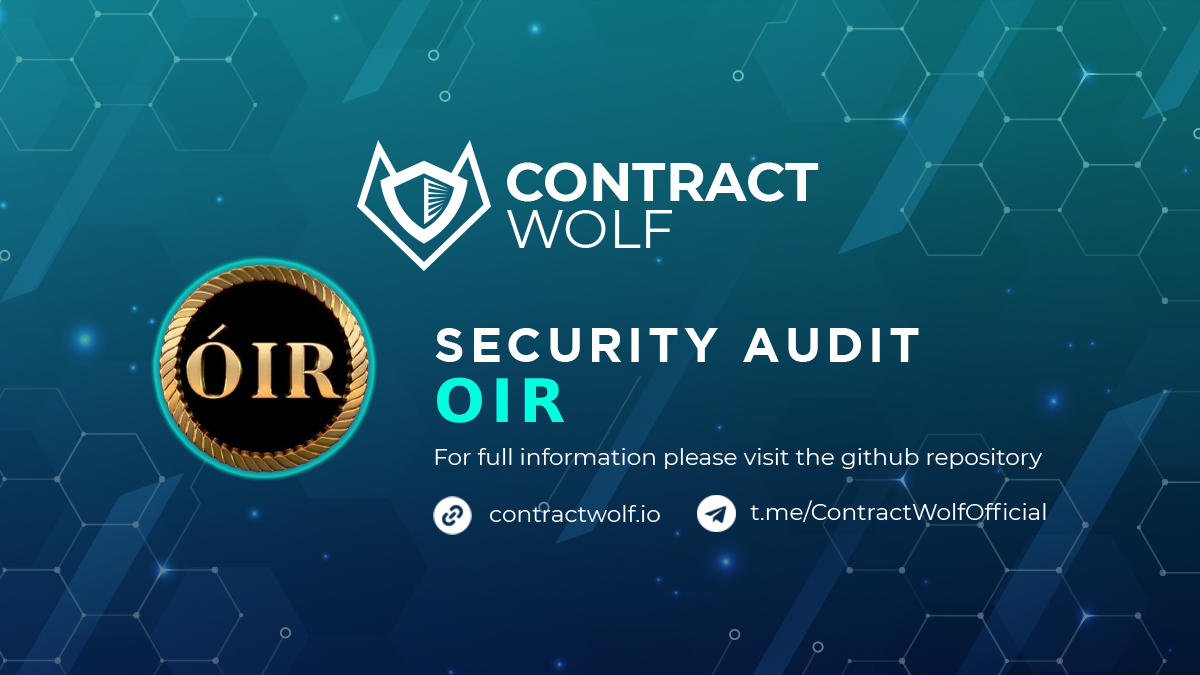 ContractWolf gladly announces the final report of smart contract audit for <a href="/OirOfficial/">Óir</a>

Request a quote
contractwolf.io/audit

Check the full report 
contractwolf.io/projects/oir

#ContractWolf #SmartContract #SecurityAudit