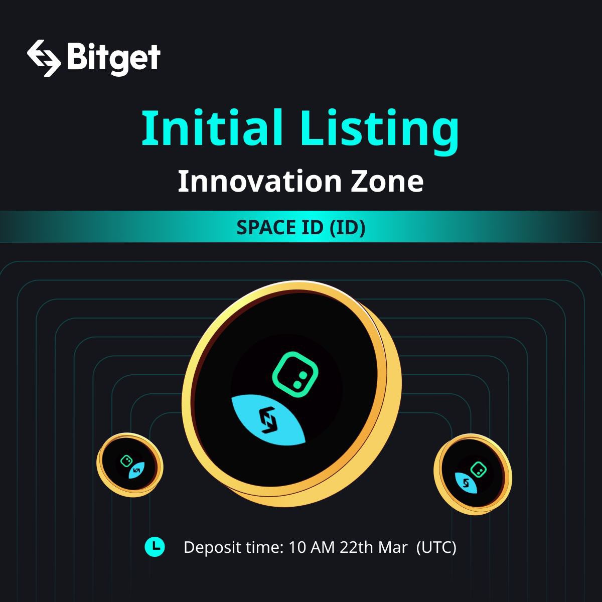 MirMuneeb999's tweet photo. #IDxBitget #BitgetInitialListing

🆕 #Bitget will list $ID/USDT trading pair shortly in Innovation Zone.
@spaceid

⏰ Deposit: 10 AM, March 22nd (UTC)

🎁 A total $100 #giveaway for 10 members! Just simply Retweet + TAG 3 friends
https://t.co/Mew9X5Lvtt... https://t.co/wYfKRl6h9X