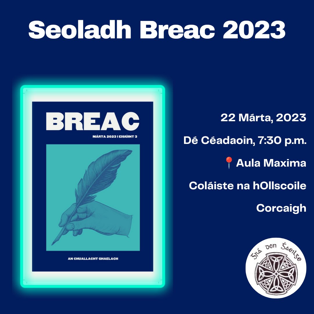 Beidh seoladh na hirise ar siúl ag a 7:30pm ar an gCéadaoin, an 22ú Márta san Aula Maxima ar champas UCC. Fáilte roimh chách!