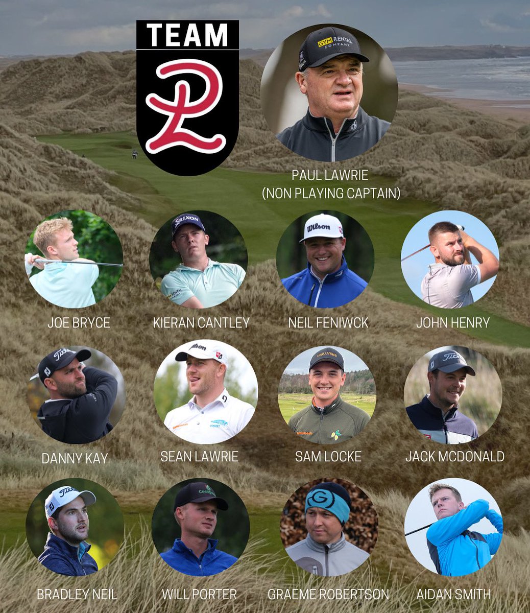 Paullawriefoundation (@paullawriefound) on Twitter photo Team PL
- <a href="/PaulLawriegolf/">Paul Lawrie</a> (non playing captain)
- @joebryce8
- <a href="/kieran_cantley/">Kieran Cantley</a>
- <a href="/neil_fenwick/">Neilly88</a>
- <a href="/johnhenry92/">John Henry</a>
- <a href="/DannyKay7/">Danny Kay</a>
- <a href="/seanlawrie/">Sean Lawrie</a>
- <a href="/samlockegolf/">Sam Locke</a>
- <a href="/jmcdonaldgolf/">Jack McDonald</a>
- <a href="/BradleyNeil1/">Bradley Neil</a>
- <a href="/willporter_97/">Will Porter</a>
- <a href="/GRobertsonGolf/">Graeme Robertson</a>
- <a href="/AidanSm27/">Aidan Smith</a> Team PL
- <a href="/PaulLawriegolf/">Paul Lawrie</a> (non playing captain)
- @joebryce8
- <a href="/kieran_cantley/">Kieran Cantley</a>
- <a href="/neil_fenwick/">Neilly88</a>
- <a href="/johnhenry92/">John Henry</a>
- <a href="/DannyKay7/">Danny Kay</a>
- <a href="/seanlawrie/">Sean Lawrie</a>
- <a href="/samlockegolf/">Sam Locke</a>
- <a href="/jmcdonaldgolf/">Jack McDonald</a>
- <a href="/BradleyNeil1/">Bradley Neil</a>
- <a href="/willporter_97/">Will Porter</a>
- <a href="/GRobertsonGolf/">Graeme Robertson</a>
- <a href="/AidanSm27/">Aidan Smith</a>