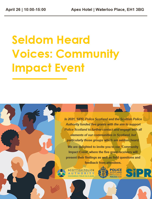 👋In 2021, SIPR, @PoliceScotland and @ScotPolAuth funded 5 grants aiming to research 'Seldom Heard Communities'. 🎊We are proud to announce our Community Impact Event on April 26 which will showcase this research to the public! Interested? Sign up here: eventbrite.co.uk/e/seldom-heard…