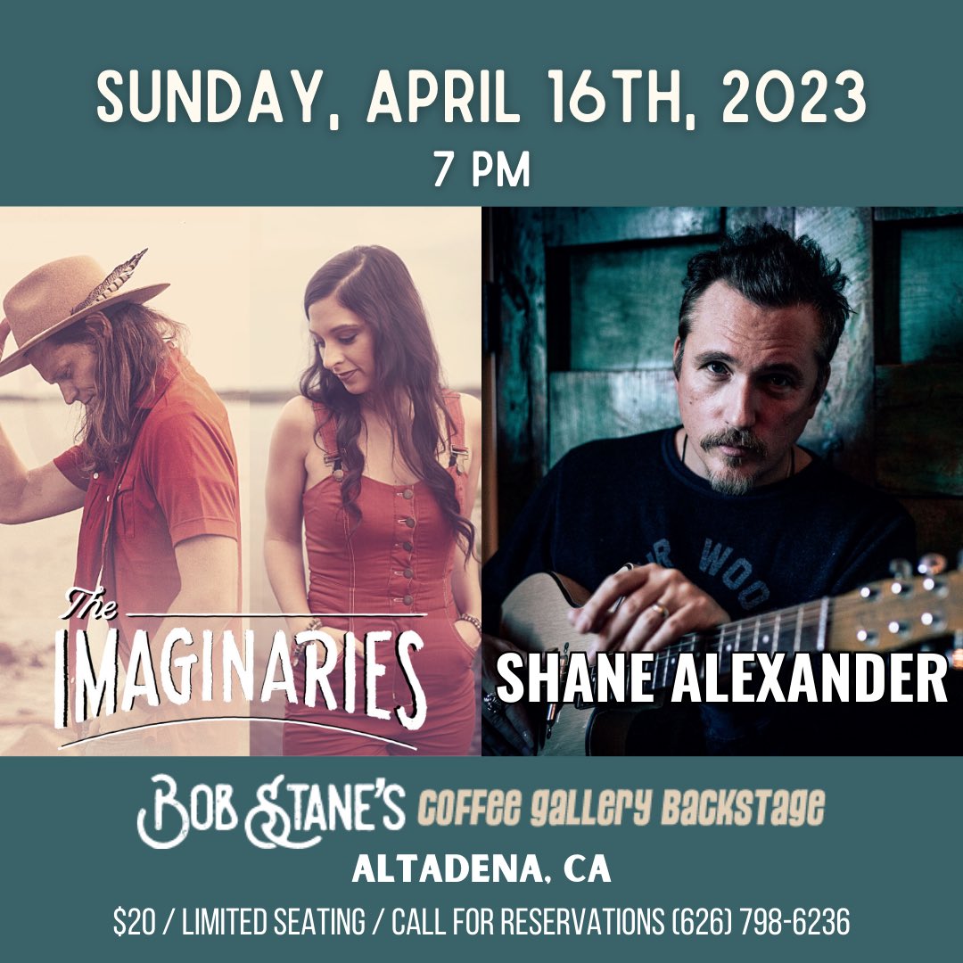 The Imaginaries (@imaginariesband) on Twitter photo Thrilled to announce we’ll be playing in Altadena, CA @ Bob Stane’s Coffee Gallery Backstage w/ <a href="/Shane_Alexander/">Shane Alexander</a> Sunday, April 16, 2023 @ 7 PM! Limited Seating. Call for Reservations (626) 798-6236. $20 / Pay by Cash or Check at the door day of show. Can’t wait - see you there! Thrilled to announce we’ll be playing in Altadena, CA @ Bob Stane’s Coffee Gallery Backstage w/ <a href="/Shane_Alexander/">Shane Alexander</a> Sunday, April 16, 2023 @ 7 PM! Limited Seating. Call for Reservations (626) 798-6236. $20 / Pay by Cash or Check at the door day of show. Can’t wait - see you there!