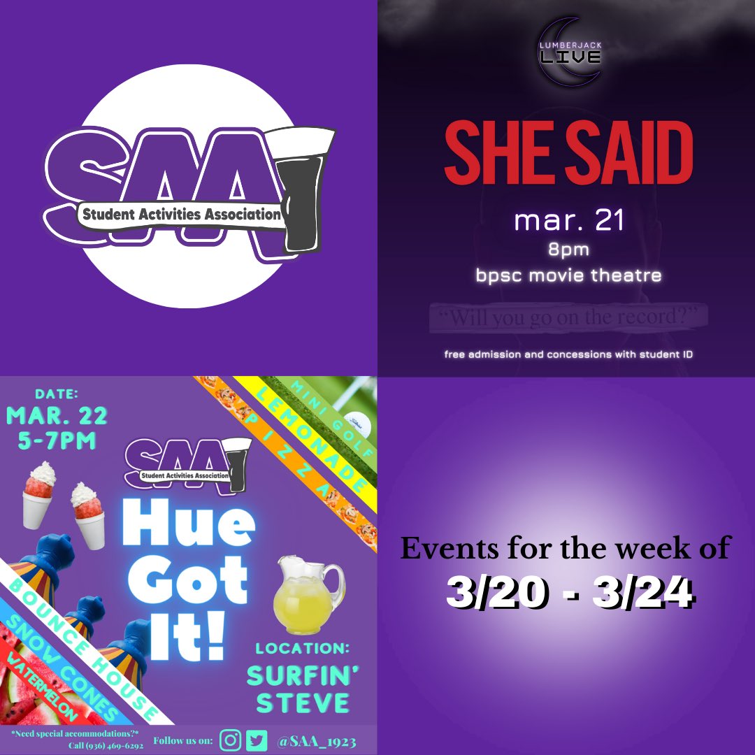 Hey Lumberjacks!
Here are the events for the upcoming week.
First we have a movie showing of She Said happening on
March 21st at the BPSC Theater starting at 8pm.
Then we have Hue Got It on March 22nd at Sufin' Steve from 5-7pm.
Make sure to come out and enioy!

#saa_1923 #sfasu