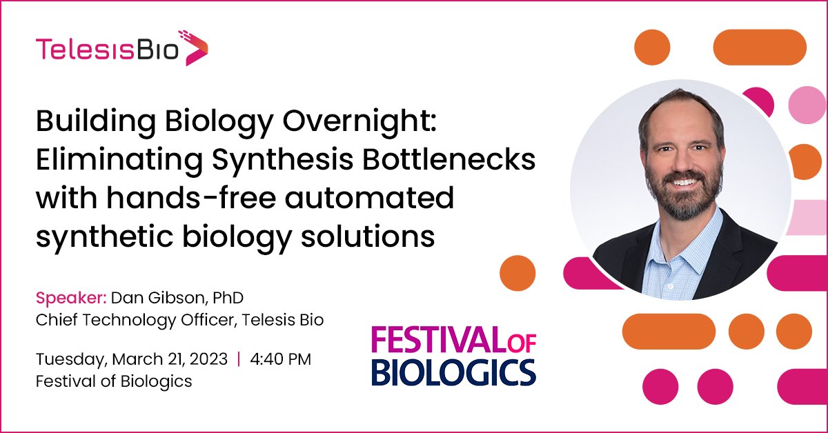 Join Telesis Bio's CTO Dan Gibson at Festival of Biologics for his talk tomorrow: "Building Biology Overnight: Eliminating Synthesis Bottlenecks with hands-free automated synthetic biology solutions," to learn how Telesis Bio’s solutions eliminate synthesis bottlenecks.