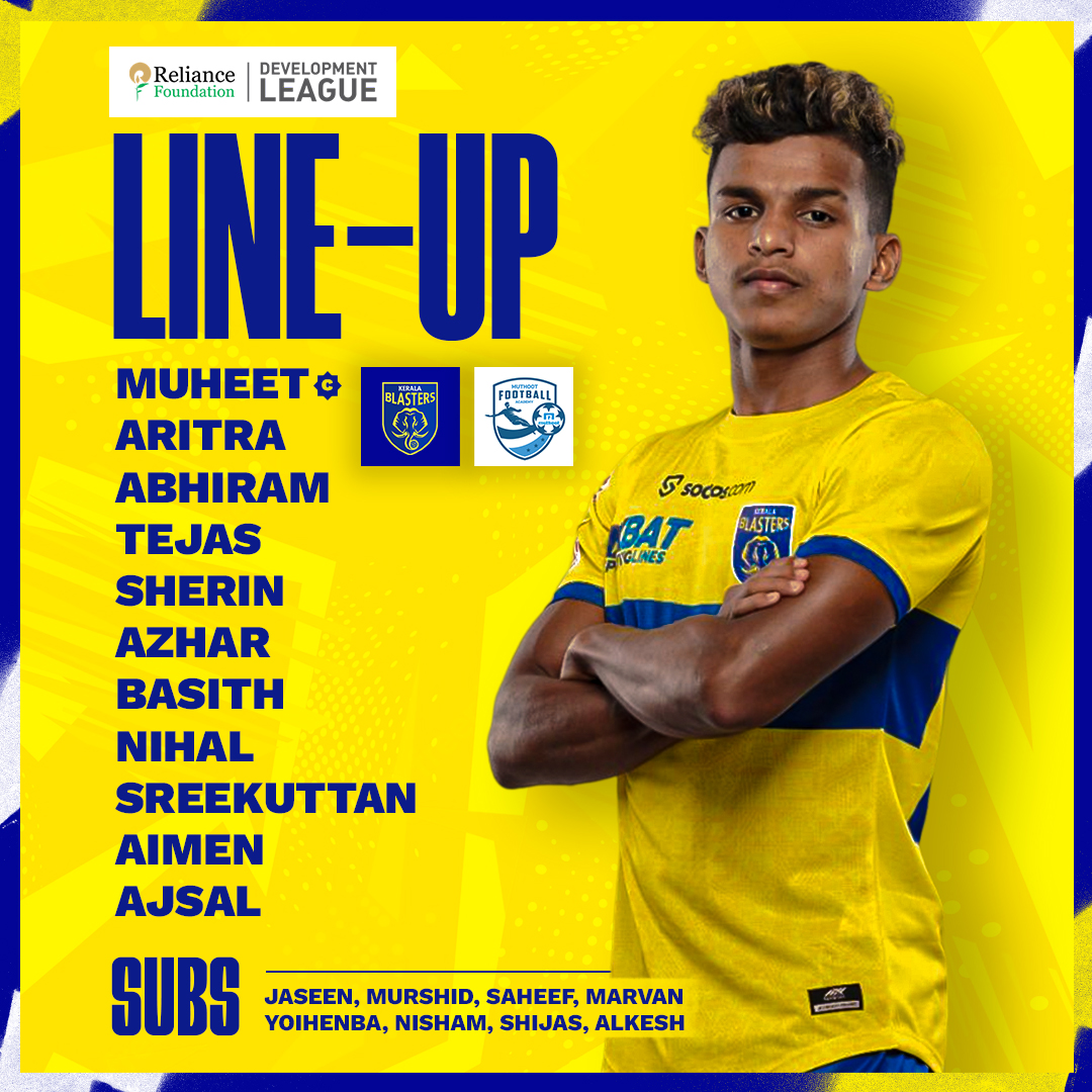 Team News Is Here ⤵️

@RFYouthSports #KBFCMFA #RelianceFoundationDevelopmentLeague #LetsPlay 
#ഒന്നായിപോരാടാം #KBFC #KeralaBlasters