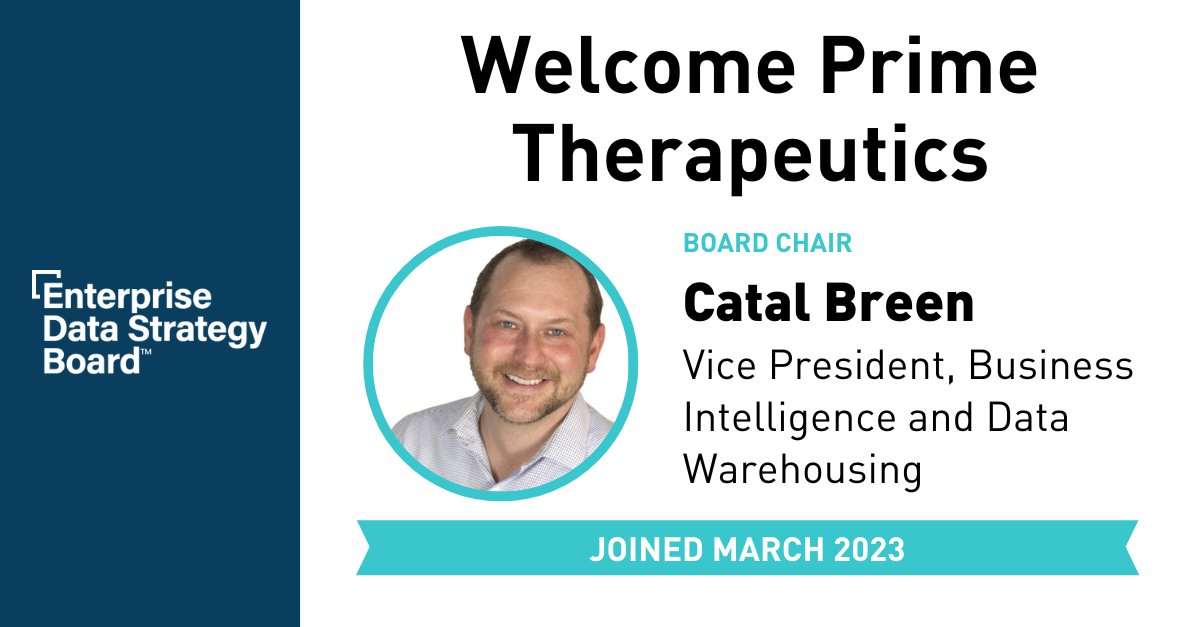 We're happy to announce @Prime_PBM has joined the #EnterpriseDataStrategyBoard! Their exclusive membership will be led by VP of Business Intelligence and Data Warehousing Catal Breen. Welcome them to the #community! #datastrategy #dataleaders