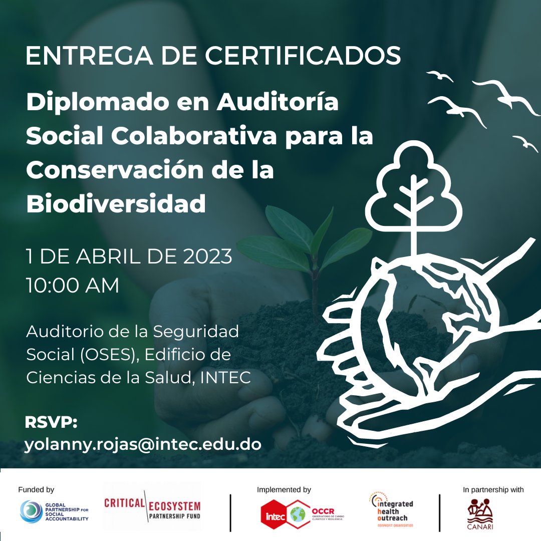 Nuestra graduación de nuestro 1er cohorte Diplomado en Auditoría Social Colaborativa para la Conservación de la Biodiversidad será el próximo 1ro de Abril a las 10am en el Auditorio de la Seguridad Social en el INTEC.