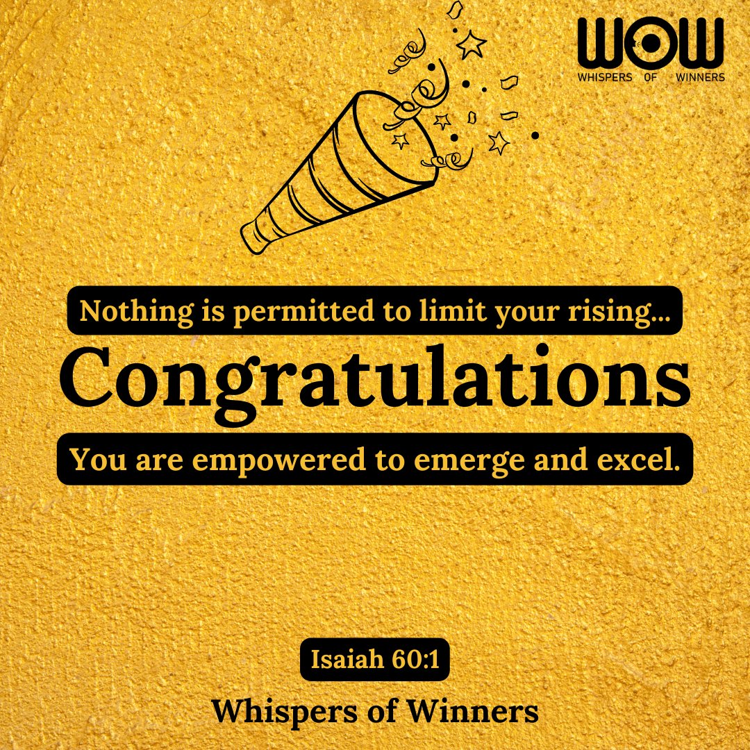 WinnersWhispers's tweet photo. Congratulations!

God has done you well.
God has made a way.
God has opened doors for you.
God has lifted you to new levels.
There's no more decline.
You are empowered to emerge &amp; excel. You are satisfied with overabundance. You have many reasons to rejoice.

Claim it with faith. https://t.co/SNN0byR6fm