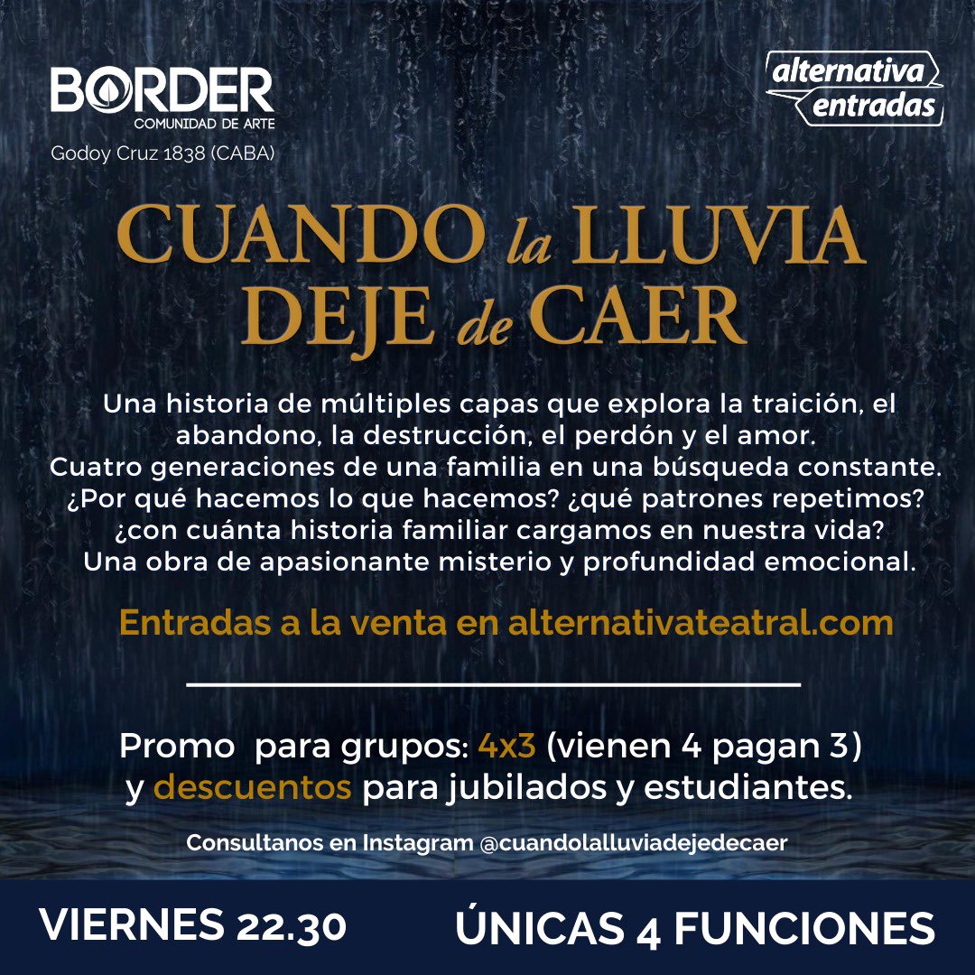 El 7/4 vuelve #CuandoLaLluviaDejeDeCaer al Teatro Border. Una historia de traición, perdón  amor en 4 generaciones de una familia. Por qué hacemos lo que hacemos? ¿qué patrones repetimos? RT ayuda!
Hay descuentos, me escriben!
@valeriaschapira <a href="/BrunoPedicone/">Bruno Pedicone</a> <a href="/melalenoir/">Mela Lenoir</a>