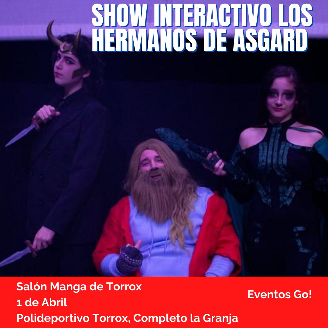Asgard llega a #torroxgo #salonmangatorrox . Un show continuo para elegir al heredero del reino de Odín.