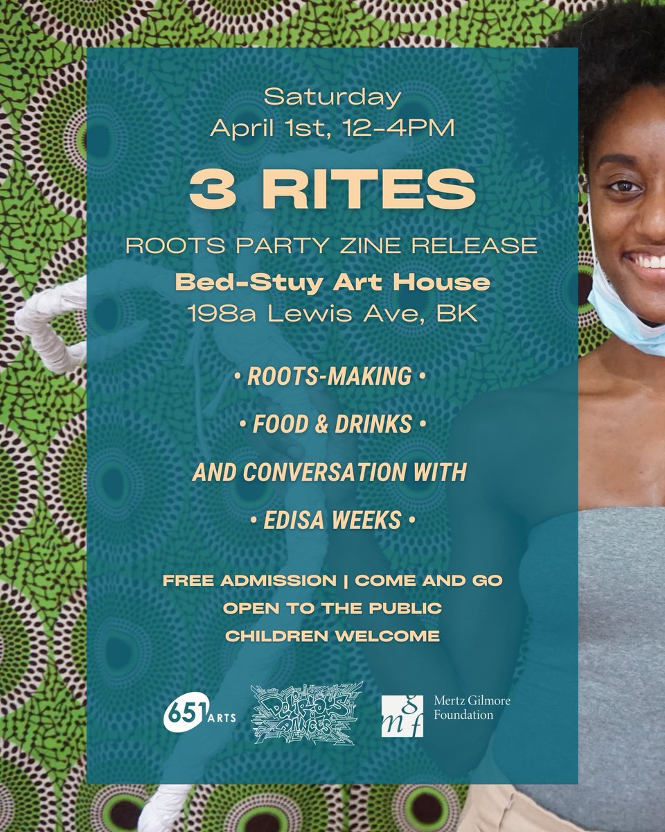 651ARTS's tweet photo. YOU'RE INVITED! Join us on 4/1 from 12-4PM at the 3 Rites #RootsParty Zine Release event presented by @651ARTS + #DELIRIOUSdance / @edisaweeks at #BedStuyArtHouse! Free to attend and children are welcome! RSVP: https://t.co/dUF50zGinj https://t.co/owqojchnqr