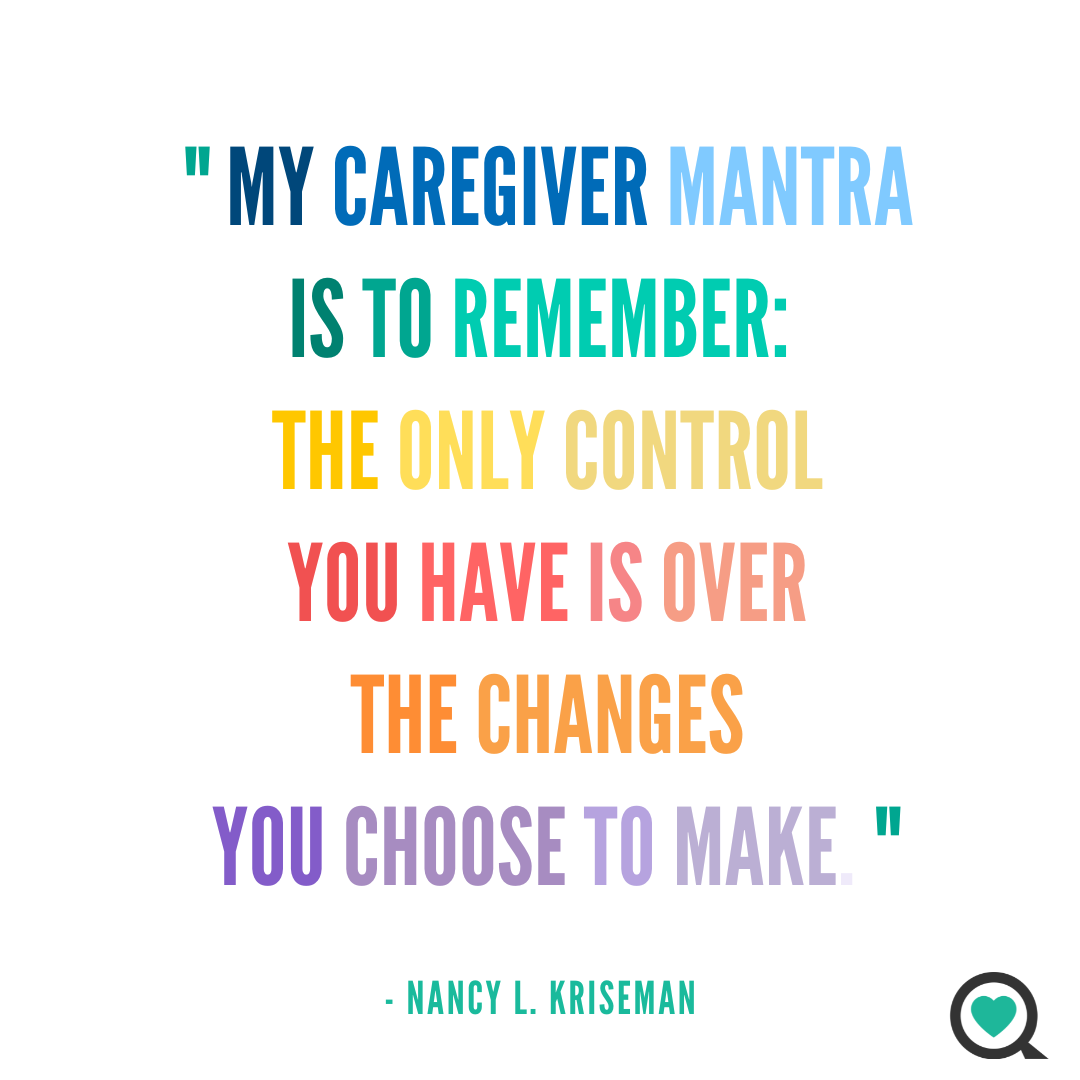 Being a caregiver is so rewarding, but it can also be very tiring. When you're feeling down, just remember, you are the only one who has control over your mindset - and your choices.