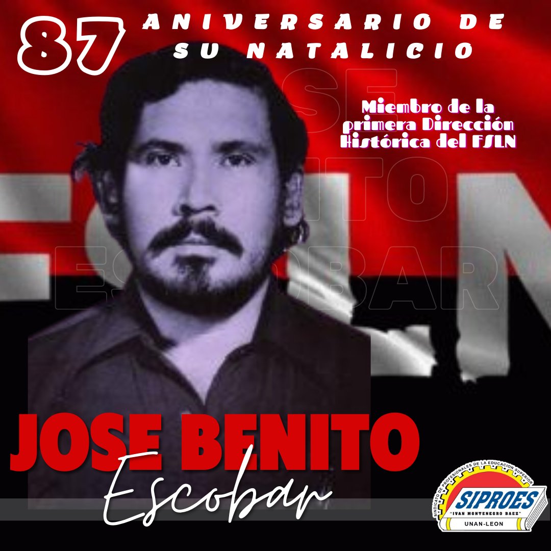 siproesunanleon's tweet photo. Hoy conmemoramos el 87 aniversario del Natalicio del Cmdte. José Benito Escobar, obrero de la construcción, sindicalista y Defensor implacable de los derechos de la clase trabajadora.
Honor y Gloria a Nuestros Héroes y Mártires. 
#LeonRevolucion 
#SiproesUnanLeon https://t.co/lGf4YgRA5d