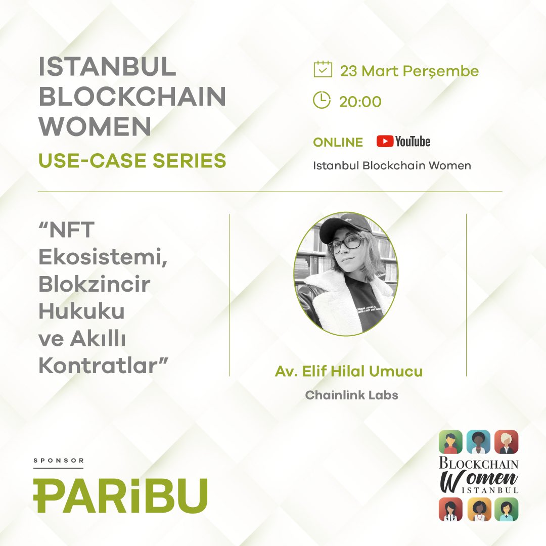 Paribu ile yaptığımız Use-Case serimizin bu haftaki yayınında Chainlink Labs Türkiye Temsilcisi Avukat Elif Hilal Umucu’yu ağırlıyoruz.

NFT Ekosistemi, Blokzincir Hukuku ve Akıllı Kontratlar hakkında konuşulacak yayının moderasyonunu Ebru Güven üstlenecek.

🗓️23 Mart 20:00