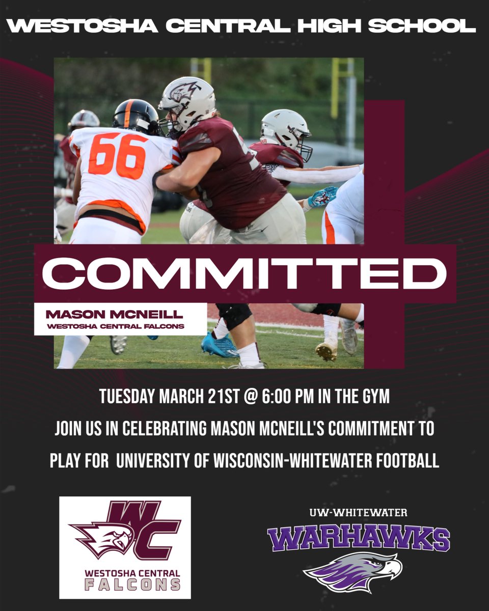 Tuesday March 21st @ 6:00 PM in the gym join us in celebrating Mason McNeill's commitment to play for  University of Wisconsin-Whitewater Football #Legacy <a href="/WestoshaA/">Westosha Athletics</a> <a href="/mmcneill50/">Mason McNeill</a>