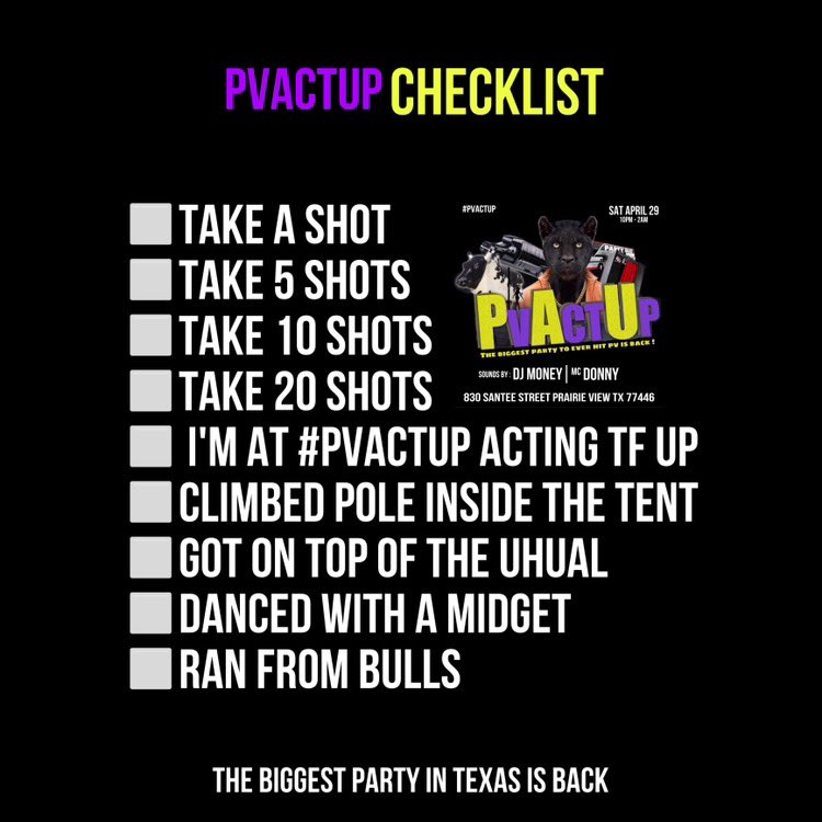 🎉04•29•2023🎉
Y’all thought this was a game😂 
Here are the Rules and Checklist 👀✅
#PVActUp 🎉🐮🥃🚚 
#shsu #SHSU25 #pvamu #UoH