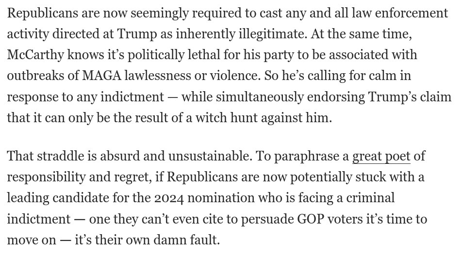 Republicans spent years priming GOP voters to believe any/all law enforcement activity directed at Trump is inherently illegitimate. 

This moment vindicates those who insisted GOP leaders had to hold Trump accountable for 1/6 or see exactly this happen.

washingtonpost.com/opinions/2023/…
