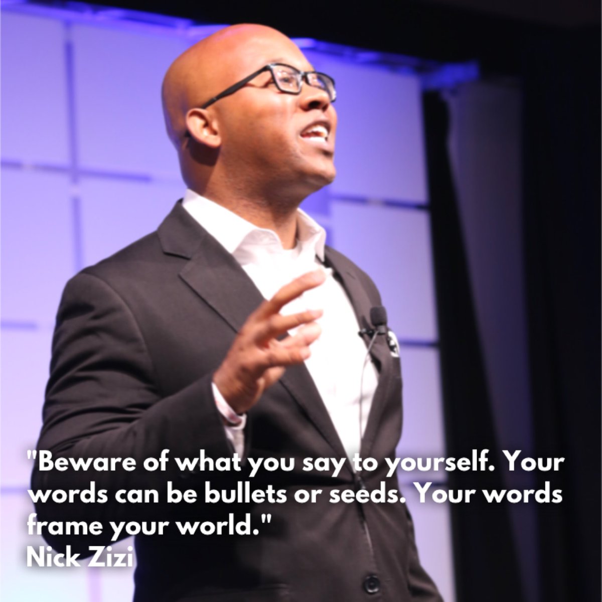 ”Beware of what you say to yourself. Your words can be bullets or seeds. Your words frame your world.” Nick Zizi

#unleashyourzebra #motivation #personaldevelopment #studentleadership #studentsuccess #leadership #keynotespeaker #collegespeaker #quoteoftheday #educationspeaker