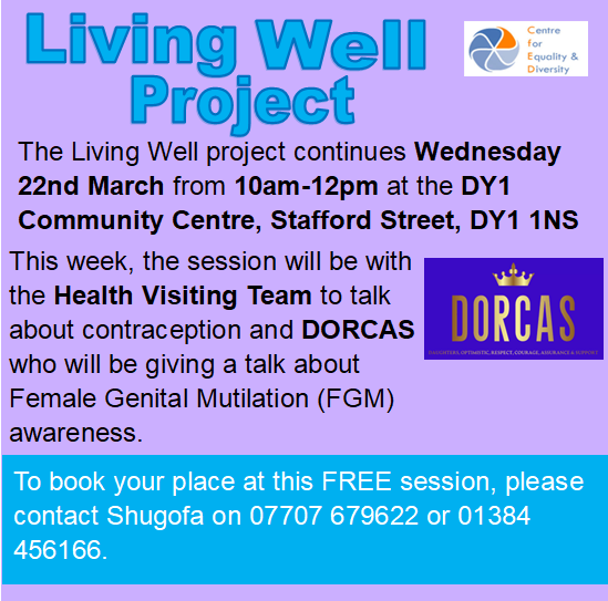 CfEDDudley's tweet photo. The #LivingWell session this week will be on Wednesday 22nd March! 

From 10am-11am the Dudley Health Visiting Team will be talking about contraception and from 11am-12pm DORCAS will be giving an awareness talk about FGM. 👇 https://t.co/wjKiP6qbhz