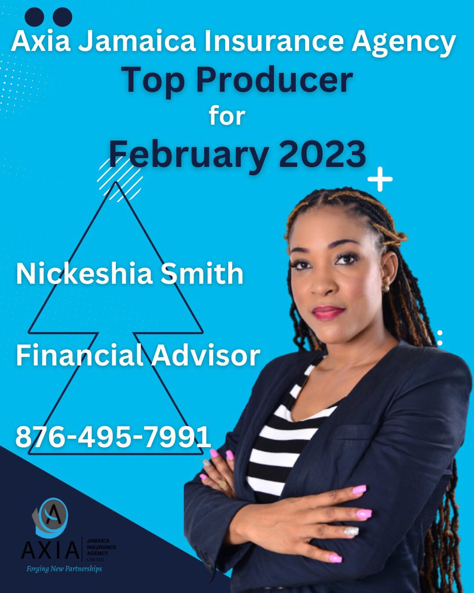 AxiaJamaica's tweet photo. Congratulations to our Top Producer, Nickeshia Smith for her exceptional performance in February 2023. To get in touch, contact her at 876-495-7991 or 876- 978-5906. 

#axiajamaicainsuranceagency #lifeinsuranceagent #financialadvisors https://t.co/gb5B2hELKz