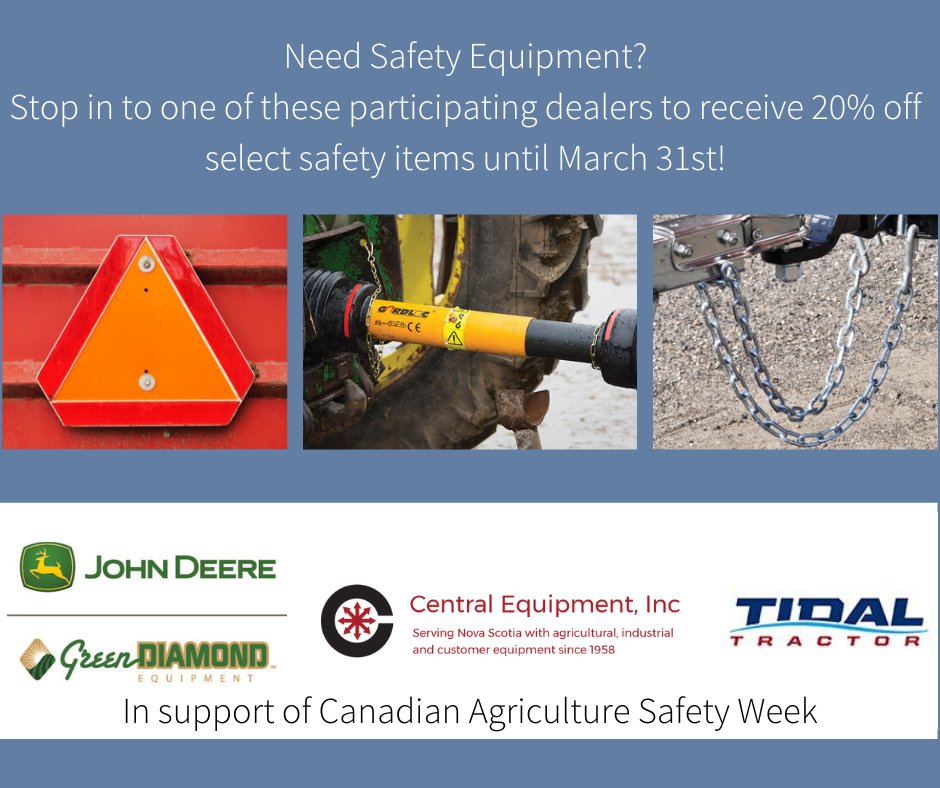 There is still time to take advantage of the March dealer discounts!

Visit your local NS Green Diamond/John Deere, Central Equipment or Tidal Tractor location to save 20% on select safety items in support of Canadian Agriculture Safety Week. 

#Farm SafetyNS #FarmSafetyEveryday