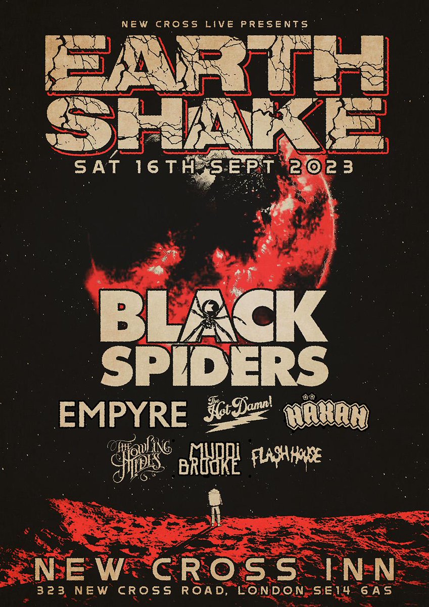 EmpyreRock's tweet photo. More acts added to the EARTH SHAKE event at @NewCrossInn on Saturday 16th September. 
Along with us the line up now looks like this! @black_spiders @TheHotDamnUK @HaxanBand @TheHowlingTides @MuddiBrooke and #FLASHHOUSE  
Tickets: https://t.co/CUykcvDXUf
#gigs #rock #livemusic https://t.co/d5Wp7HwYyT