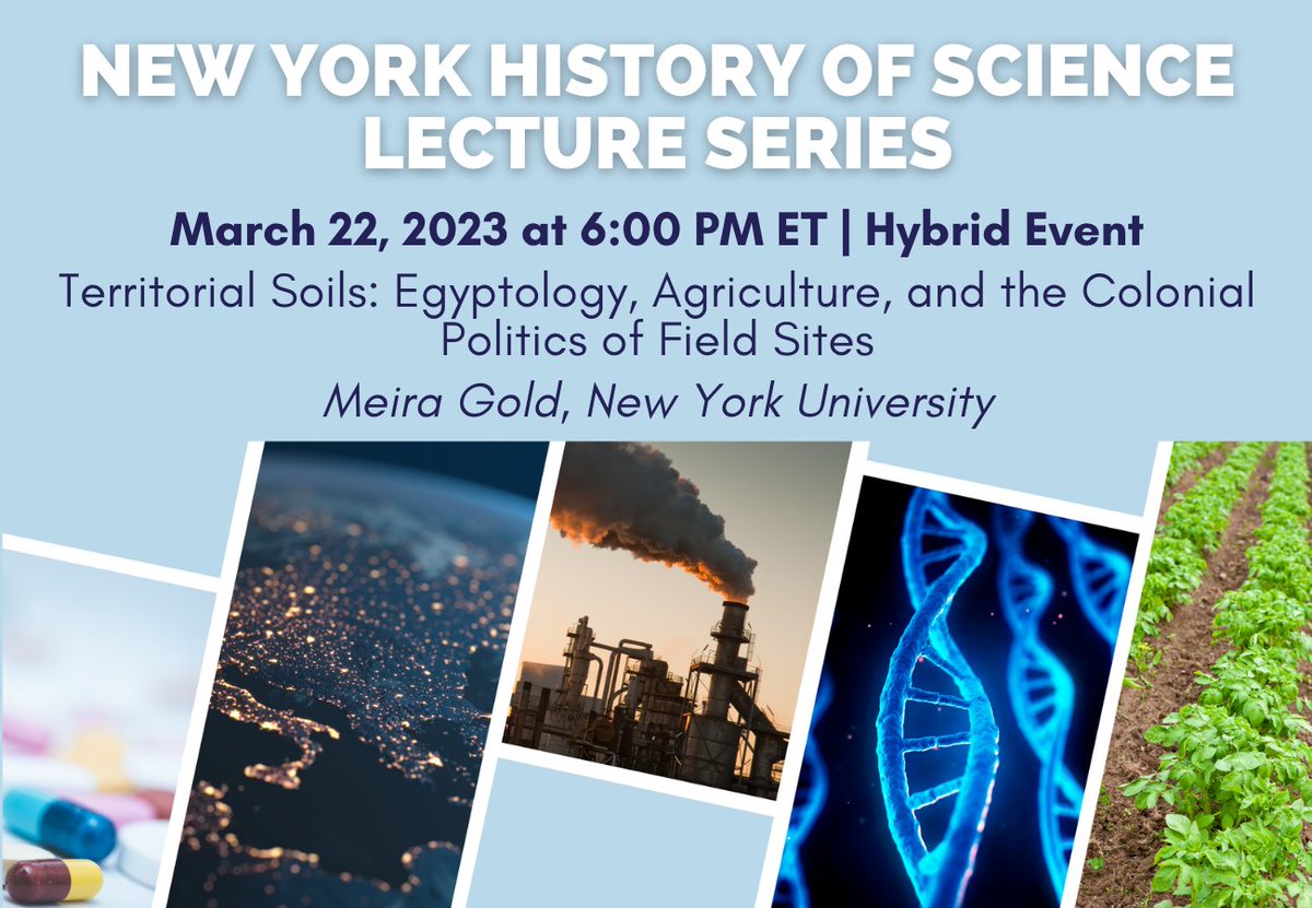 NYC_HoS's tweet photo. This Wed March 22 at 6:00PM @MeiraGold will talk all about colonial-era Egyptology, agriculture, the archaeological 'field', and much more. Join us via zoom or in person @NYUGallatin! #histSTM 🧺🧺

👇
Register: https://t.co/kEYyI2GMSA https://t.co/jBr5BHpNW8