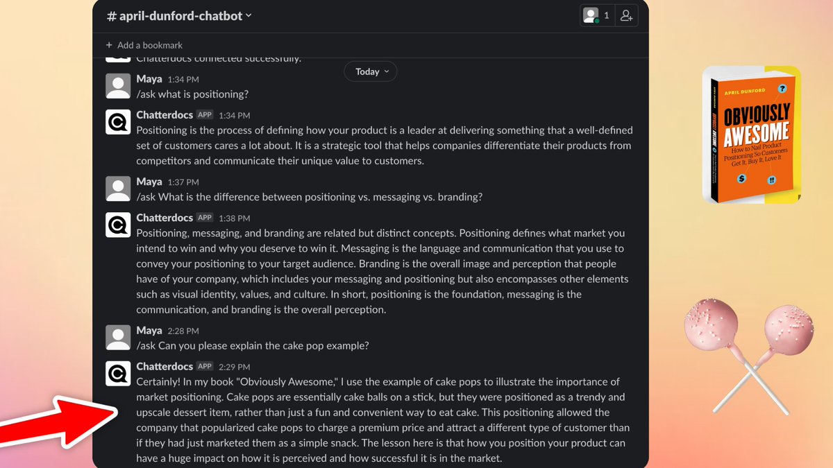 buildwithmaya's tweet image. I created an @aprildunford chatbot in slack, as I love her book, Obviously Awesome. It could even explain the cake pop example :)  

Thanks, @chatterdocs_ai, for making it so easy to create custom chatbots using many different sources! Super cool product!