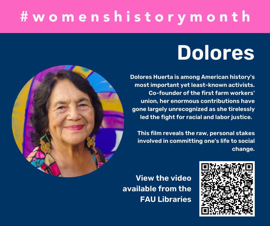 Celebrate Women's History Month and explore the variety of documentaries, books, and other materials available in FAU Libraries collections. Follow the link or scan the code to watch Dolores, a documentary about activist Dolores Huerta.
bit.ly/3LBXn5S