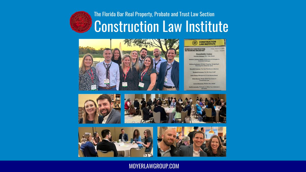 MoyerLawGroup's tweet photo. Last week, we had the opportunity to attend the Construction Law Institute in Orlando. The conference is presented annually by @TheFlaBar RPPTL Section and brings together attorneys from around the state for educational seminars and networking. #MoyerLawGroup #AlwaysLearning https://t.co/W98Qg43Rpy