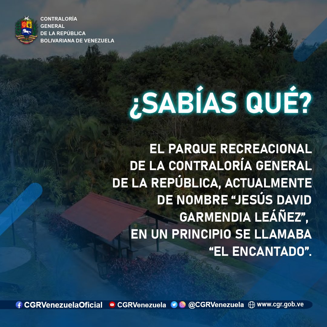 #SabíasQué | El parque recreacional de la Contraloría General de la República,  actualmente de nombre “Jesús David Garmendia Leáñez”, en un principio se llamaba “El Encantado”.