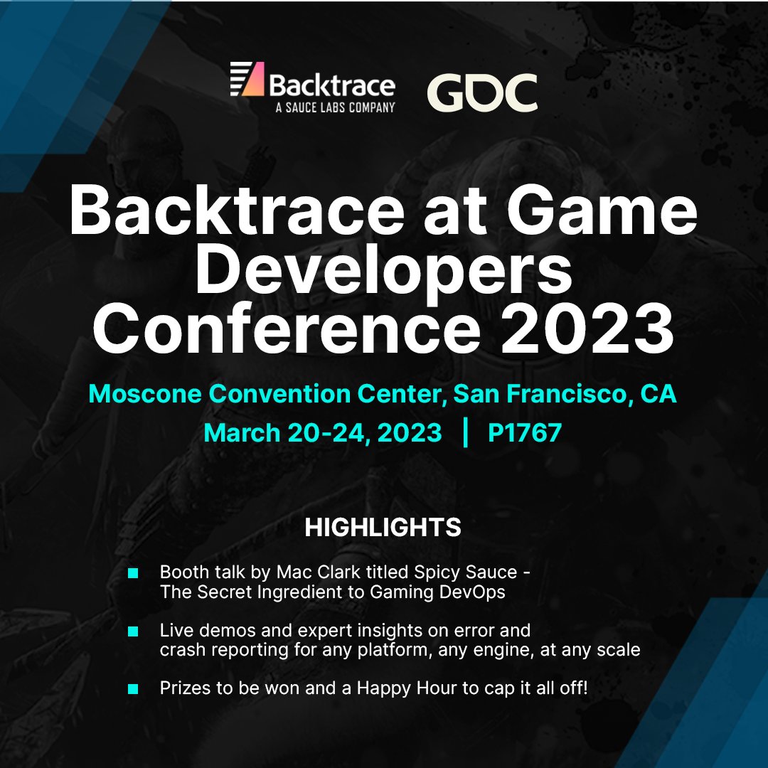 Get ready for an exciting #GDC2023!

Team Sauce Labs-Backtrace has pulled all the stops to bring you the latest in error and crash reporting technology like no one has done before.

Come drop by our booth at P1767 and experience the Backtrace difference.

See you there!