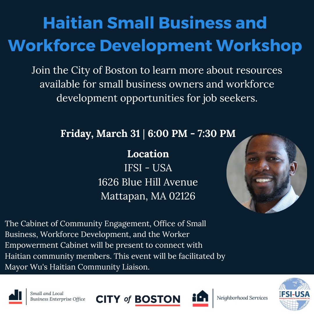 Haitian Small Businesses and
Workforce Development Workshop - At the IFSI location in Mattapan on March 31, 2023.