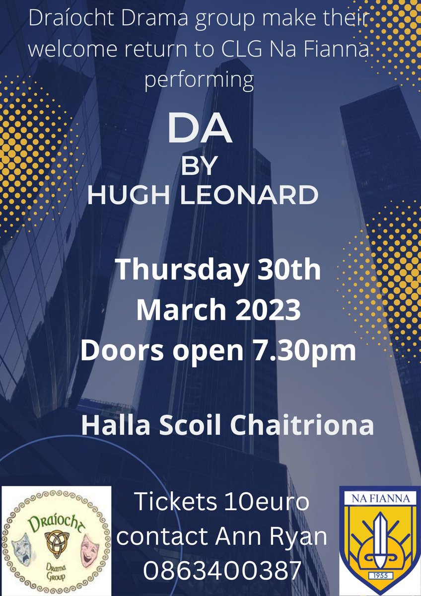 clgNaFianna's tweet photo. The "Draįocht" Drama Group, who have been closely associated with Na Fianna for about 50 years, return to the club to present DA by Hugh Leonard on Thurs March 30th at 7.30pm.
Tickets just €10 euro - get them now from Ann Ryan (086-3400387) for a great night out! https://t.co/wJnTjEs3O8