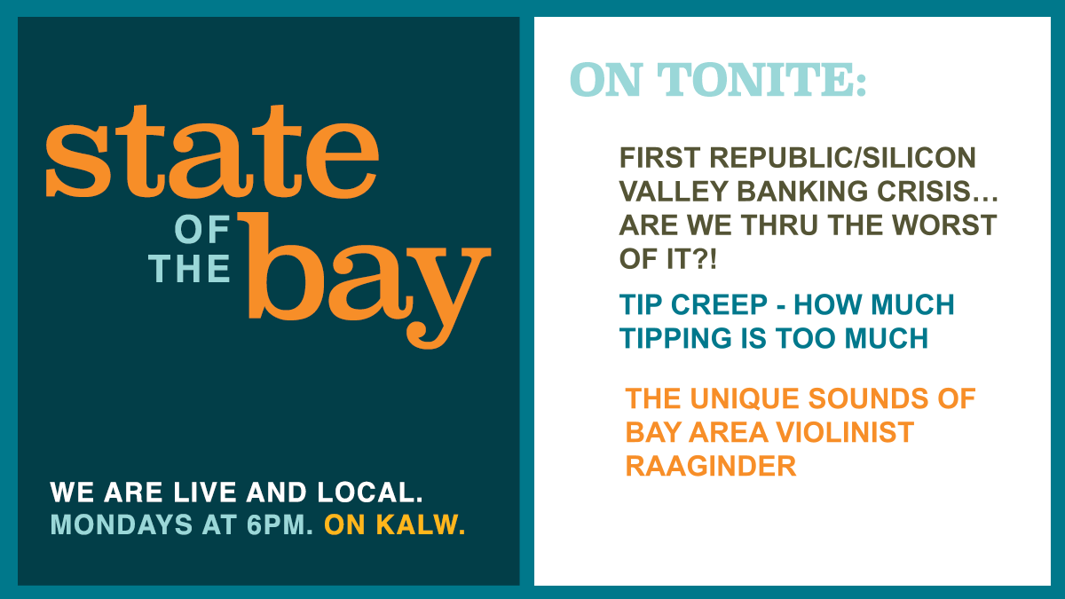 stateofbay's tweet photo. TONITE 6pm @kalw
[] @kevinbtruong @sfstandard dissects the banking crisis
[] Is #tipcreep real? USF Prof Jesse Anttila-Hughes 
@USF_Economics &amp; Sarah Hughes from 
@sfstandard discuss #tipflation 
[] Bay Area Violinist @raaginder shares his musical influences &amp; singular sound https://t.co/uMrBCmfp6C